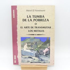 La tumba de la pobreza o el arte de transmutar los metales