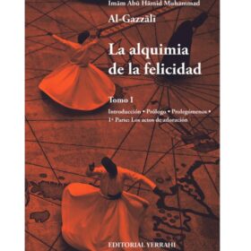 La alquimia de la felicidad - Al Gazzali