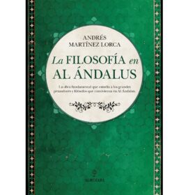 La filosofia en Al Andalus - Andrés Martinez Lorca