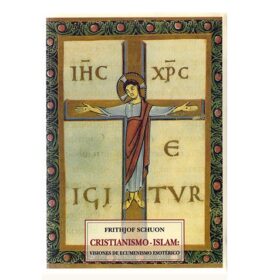 Cristianismo - Islam / Frithjof Schuon
